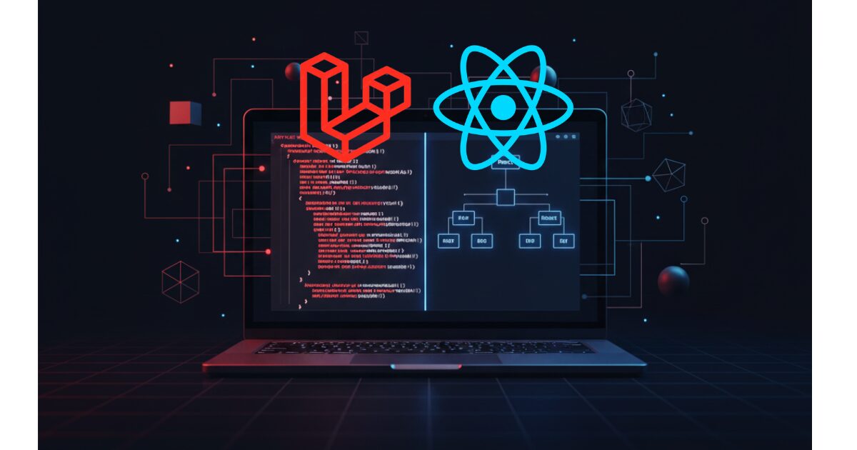Laravel + React: Complete Full Stack Setup Guide with Benefits & Best Practices (2026)